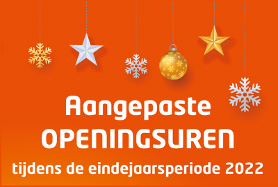 Aangepaste openingsuren tijdens de eindejaarsperiode 2022